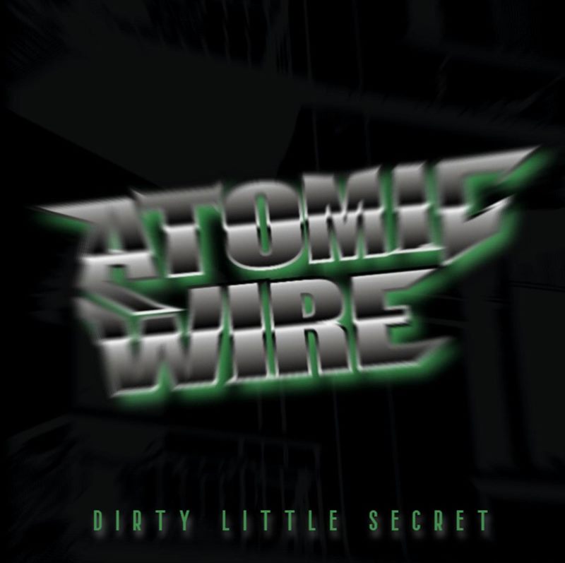 Omslag: Atomic Wire — Dirty Little Secret